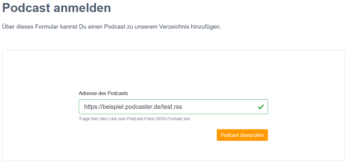 Einen Podcast auf podcast.de anmelden. Mit nur wneigen Klicks bist du am Ziel.